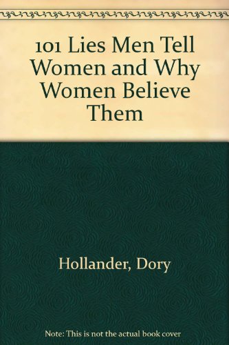 9780788150869: 101 Lies Men Tell Women and Why Women Believe Them