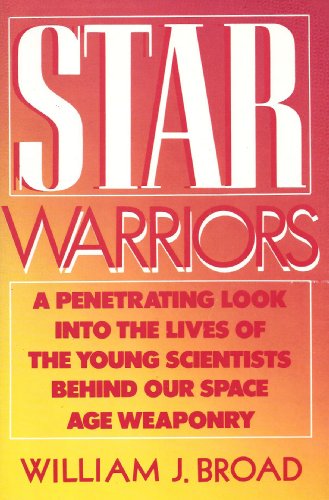 9780788151156: Star Warriors: A Penetrating Look into the Lives of the Young Scientists Behind Our Space Age Weaponry