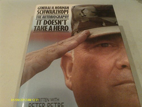 Stock image for It Doesn't Take a Hero : General H. Norman Schwarzkopf: The Autobiography for sale by Better World Books