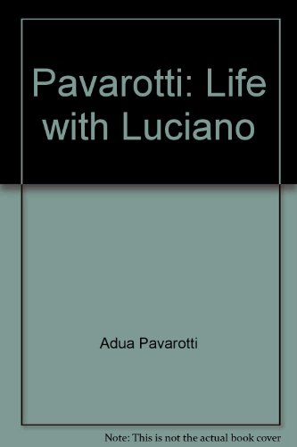 9780788152009: Pavarotti : Life with Luciano