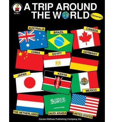 A Trip Around the World: Bringing Cultural Awareness to Your Classroom With Activities Across the Curriculum (9780788152665) by Leland Graham; Traci Brandon