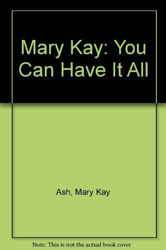 9780788152948: Mary Kay: You Can Have It All