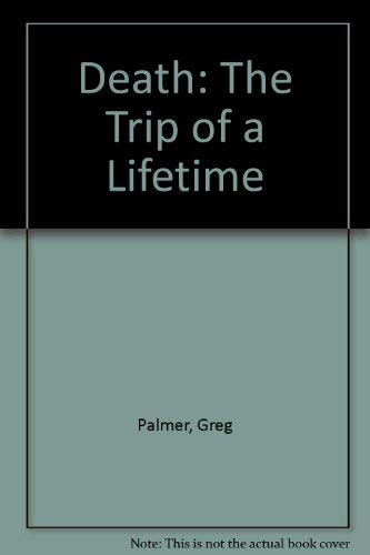 9780788153198: Death: The Trip of a Lifetime