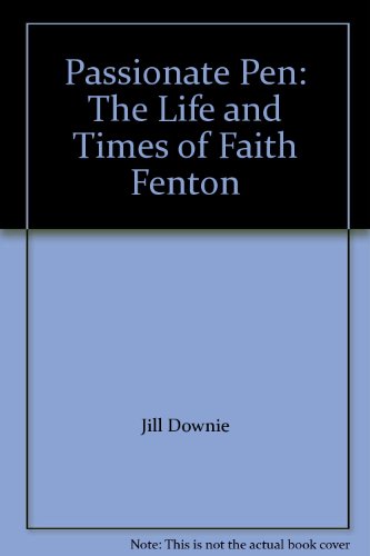 9780788153549: Passionate Pen: The Life and Times of Faith Fenton