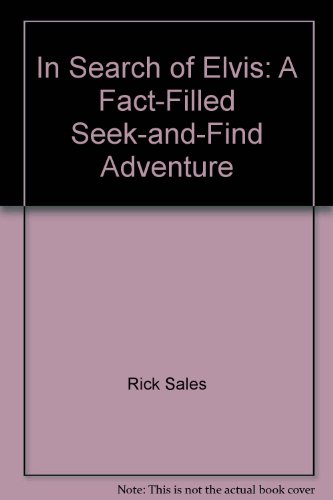 9780788155666: In Search of Elvis: A Fact-Filled Seek-and-Find Adventure