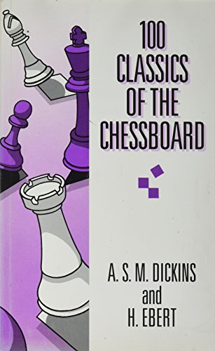 Stock image for 100 Classics of the Chessboard for sale by Revaluation Books