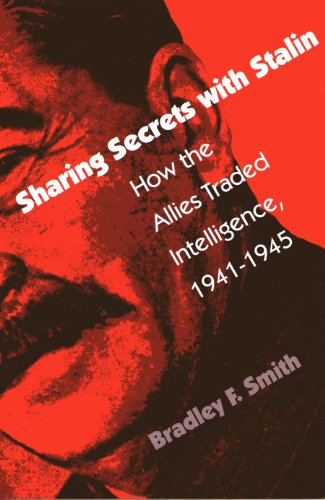 Stock image for Sharing Secrets with Stalin: How the Allies Traded Intelligence 1941-1945 (First Ediiton) for sale by Dan Pope Books