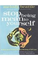 9780788158254: Stop Being Mean to Yourself: A Story About Finding the True Meaning of Self-Love