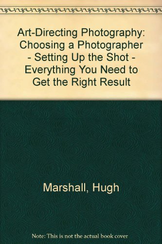 9780788158759: Art-Directing Photography: Choosing a Photographer - Setting Up the Shot - Everything You Need to Get the Right Result