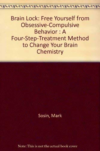 9780788159244: Brain Lock: Free Yourself from Obsessive-Compulsive Behavior : A Four-Step-Treatment Method to Change Your Brain Chemistry
