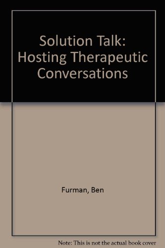 9780788159916: Solution Talk: Hosting Therapeutic Conversations