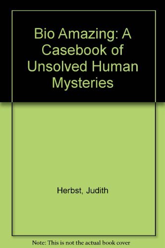 9780788160165: Bio Amazing: A Casebook of Unsolved Human Mysteries