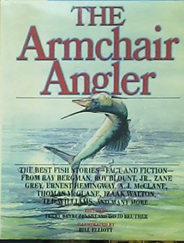 9780788160295: Armchair Angler [Hardcover] by n/a, Terry Brykczynski, David Reuther, John Thorn