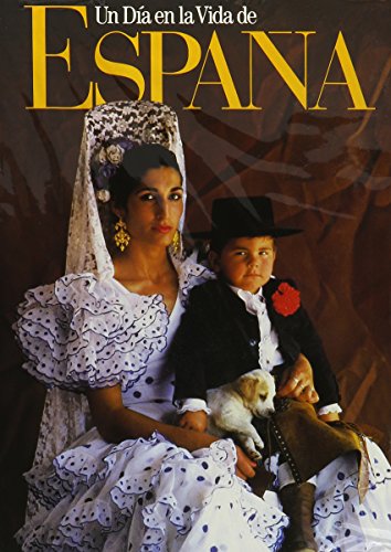 Un DÃ­a en la Vida de EspaÃ±a (A Day in the Life of Spain) (Spanish Edition) (9780788160417) by Rick Smolan