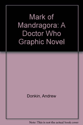 Mark of Mandragora: A Doctor Who Graphic Novel (9780788160622) by Donkin, Andrew