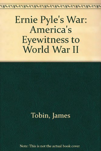9780788160776: Ernie Pyle's War: America's Eyewitness to World War II