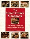 The Great Turkey Cookbook: 385 Turkey Recipes for Every Day and Holidays (9780788162541) by Virginia Hoffman; Robert Hoffman