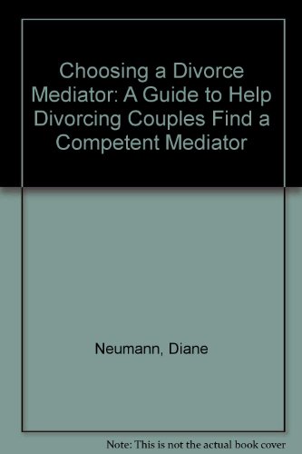 9780788162787: Choosing a Divorce Mediator: A Guide to Help Divorcing Couples Find a Competent Mediator