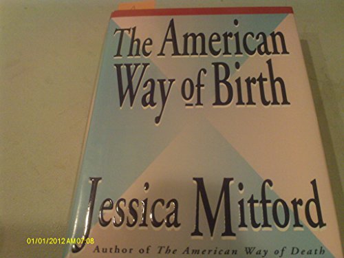 Stock image for The American Way of Birth for sale by Hippo Books