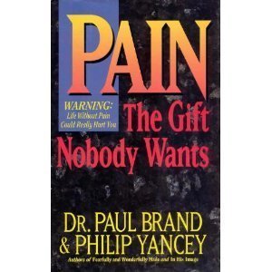 9780788163722: Pain: The Gift Nobody Wants