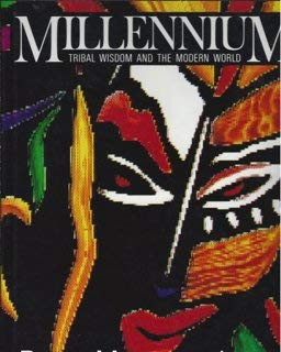 Stock image for Millennium: Tribal Wisdom & the Modern World for sale by Hippo Books