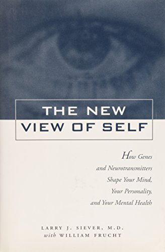9780788164835: New View of Self: How Genes and Neurotransmitters Shape Your Mind, Your Personality, and Your Mental Health