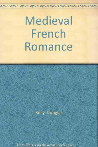 Medieval French Romance (9780788165917) by Douglas Kelly