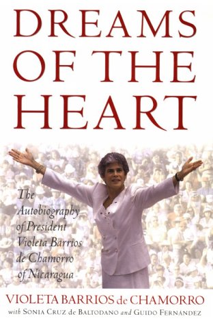9780788166020: Dreams of Heart: The Autobiography of President Violeta Barrios De Chamorro of Nicaragua