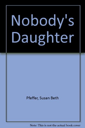 9780788166273: Nobody's Daughter