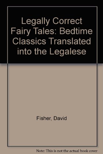 9780788168376: Legally Correct Fairy Tales: Bedtime Classics Translated into the Legalese