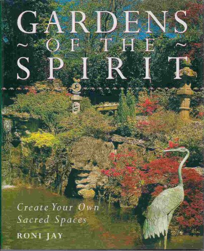 9780788169304: Gardens of the Spirit: Create Your Own Sacred Spaces