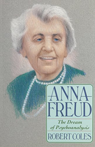 Anna Freud: The Dream of Psychoanalysis (9780788169502) by Coles, Robert