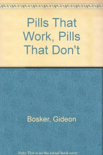 Pills That Work, Pills That DonÂªT (9780788169991) by Gideon Bosker