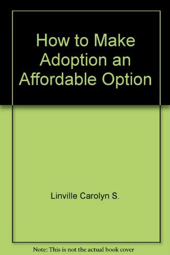 How to Make Adoption an Affordable Option