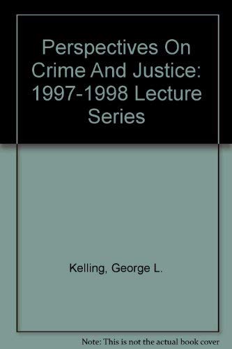 9780788182020: Perspectives On Crime And Justice: 1997-1998 Lecture Series