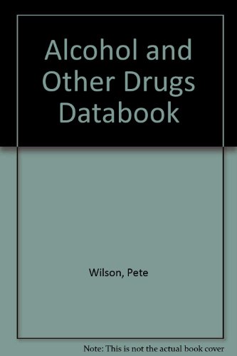 Alcohol and Other Drugs Databook (9780788184734) by Wilson, Pete; Smoley, Sandra R.; Mecca, Andrew M.