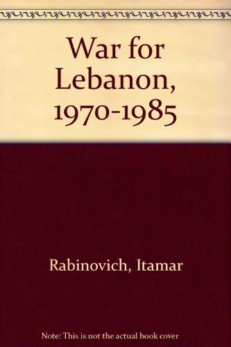 9780788190032: War for Lebanon, 1970-1985