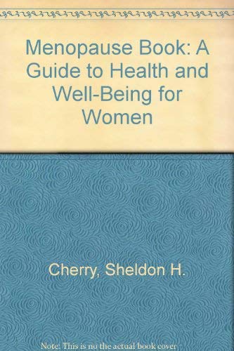 Menopause Book: A Guide to Health and Well-Being for Women (9780788190124) by Sheldon H. Cherry; Carolyn D. Runowicz