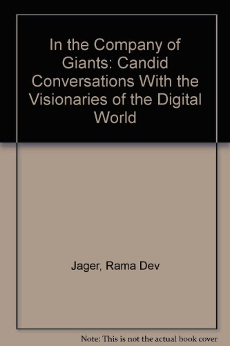 9780788191756: In the Company of Giants: Candid Conversations With the Visionaries of the Digital World