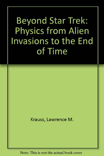 9780788192067: Beyond Star Trek: Physics from Alien Invasions to the End of Time