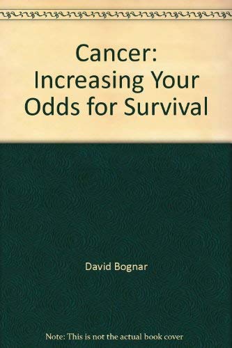 Cancer: Increasing Your Odds for Survival (9780788192364) by David Bognar