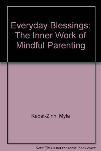 9780788192753: Everyday Blessings: The Inner Work of Mindful Parenting