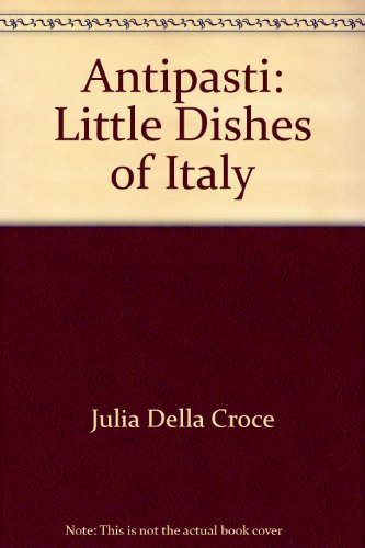 9780788192838: Antipasti : The Little Dishes of Italy