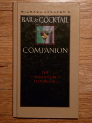 9780788193071: Michael Jackson's Bar and Cocktail Companion: The Connoisseur's Handbook