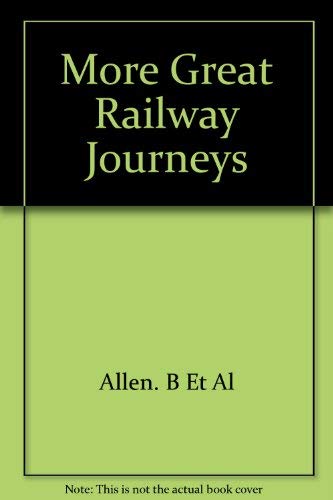 Stock image for More Great Railway Journeys for sale by Revaluation Books