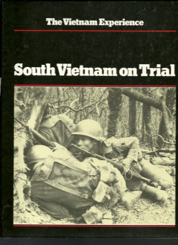 9780788194436: South Vietnam on Trial, Mid 1970 to 1972 (The Vietname Experience)