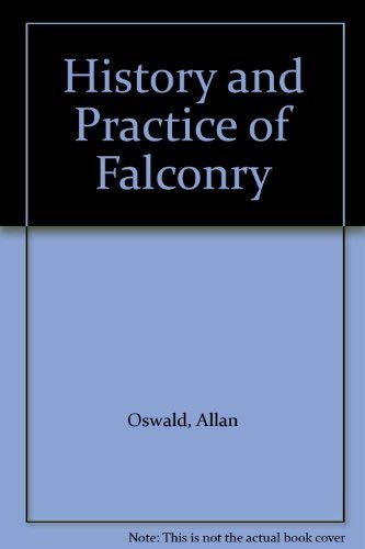 9780788194832: History and Practice of Falconry