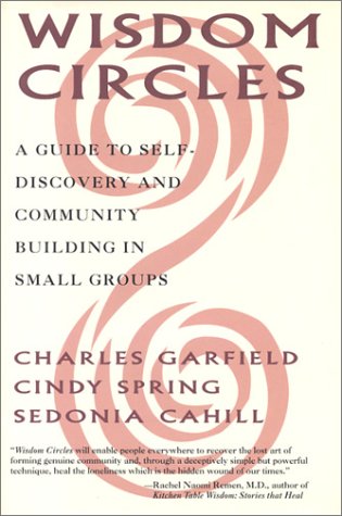 Stock image for Wisdom Circles: A Guide to Self Discovery and Community Building for sale by Hawking Books