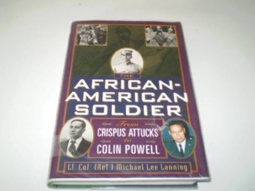 9780788197451: African-American Soldier: From Crispus Attucks to Colin Powell