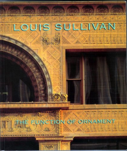 Beispielbild fr Louis Sullivan: The Function of Ornament zum Verkauf von Save With Sam